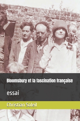 Bloomsbury et la fascination française: essai [French] B0DXLDRM9N Book Cover