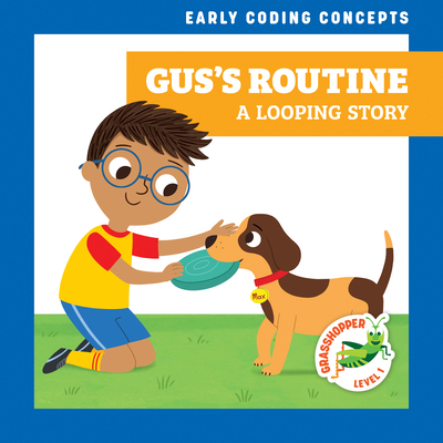 Gus's Routine: A Looping Story B0BGN8TMT4 Book Cover