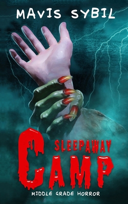 Sleep Away Camp: Middle-Grade Horror 1087977223 Book Cover