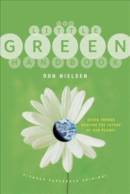 The Little Green Handbook: Seven Trends Shaping... 0312425813 Book Cover