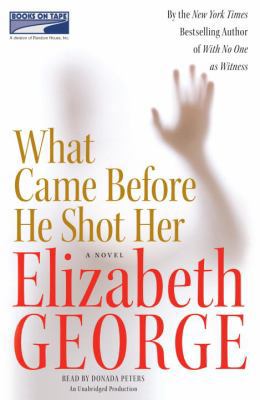 What Came Before He Shot Her 1415934231 Book Cover