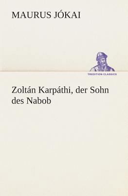 Zoltán Karpáthi, der Sohn des Nabob [German] 3849530582 Book Cover