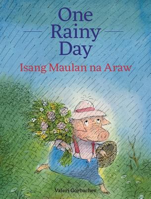 One Rainy Day / Isang Maulan na Araw: Babl Chil... [Large Print] 168304195X Book Cover