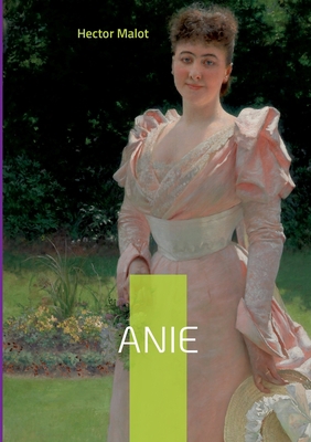 Anie [French] 2322425125 Book Cover