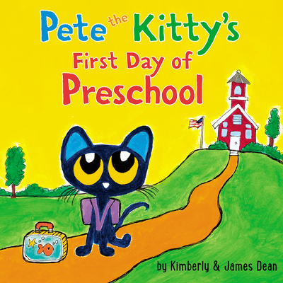 Pete the Kitty's First Day of Preschool 0062435825 Book Cover