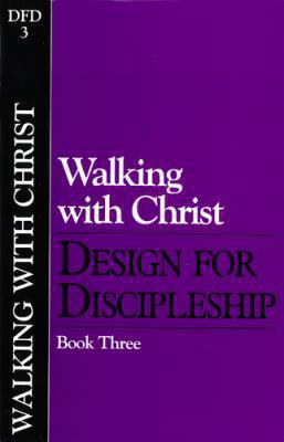 Walking with Christ (Classic): Book 3 089109038X Book Cover