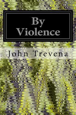 By Violence 1539356108 Book Cover
