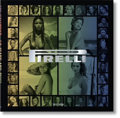 Pirelli. the Calendar. 50 Years and More 3836551756 Book Cover
