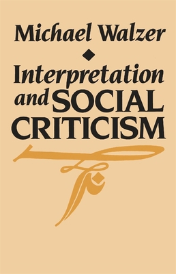 Interpretation and Social Criticism 0674459717 Book Cover