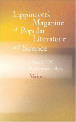 Lippincott's Magazine of Popular Literature and... 1426481497 Book Cover