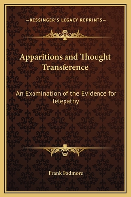 Apparitions and Thought Transference: An Examin... 1169339409 Book Cover