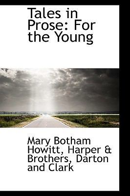 Tales in Prose: For the Young 1103411861 Book Cover