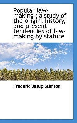 Popular Law-Making: A Study of the Origin, Hist... 1116524937 Book Cover