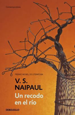 Un recodo en el río / A Bend in the River (Span... [Spanish] 6073158718 Book Cover