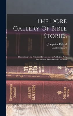 The Doré Gallery Of Bible Stories: Illustrating... 1017239878 Book Cover