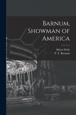 Barnum, Showman of America 1014336538 Book Cover
