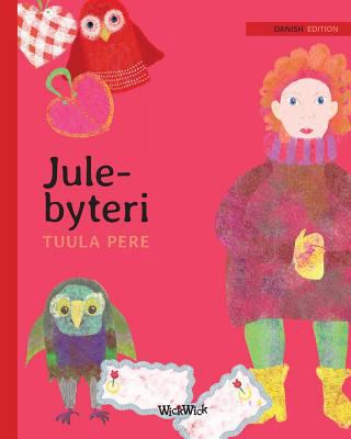 Jule-bytteri: Danish Edition of "Christmas Swit... [Danish] 9523570374 Book Cover