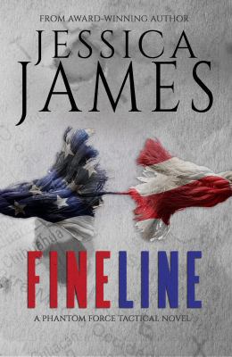 Fine Line: A Phantom Force Tactical Novel (Book 2) 1941020119 Book Cover