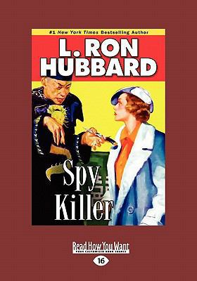 Spy Killer (Large Print 16pt) [Large Print] 1459614046 Book Cover