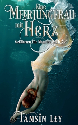 Eine Meerjungfrau mit Herz [German] 1950027392 Book Cover