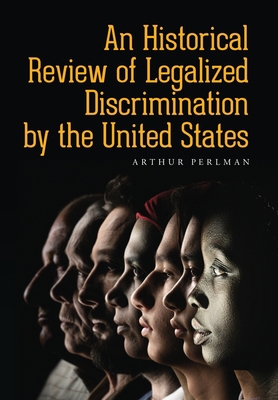An Historical Review of Legalized Discriminatio... B0BF8NS7LG Book Cover