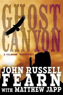 Ghost Canyon: A Classic Western 1479401641 Book Cover