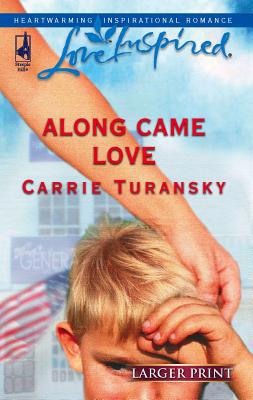 Along Came Love [Large Print] 0373812590 Book Cover
