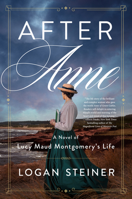 After Anne: A Novel of Lucy Maud Montgomery's Life 0063246457 Book Cover