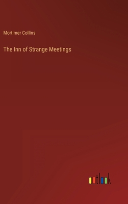 The Inn of Strange Meetings 3368125036 Book Cover