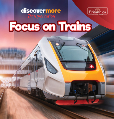 Focus on Trains 1641905573 Book Cover