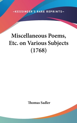 Miscellaneous Poems, Etc. on Various Subjects (... 1162047658 Book Cover