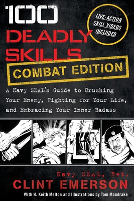 100 Deadly Skills: A Navy SEAL's Guide to Crush... 1544518862 Book Cover