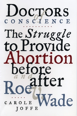 Doctors of Conscience: The Struggle to Provide ... 0807021016 Book Cover