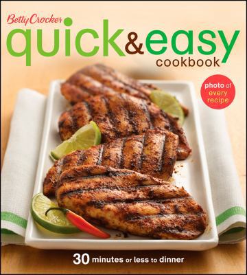 Betty Crocker Quick & Easy Cookbook: 30 Minutes... 0470530774 Book Cover