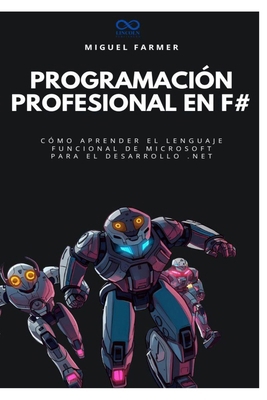 Programación profesional en F#: Cómo aprender e... [Spanish] B0FYWSZ26J Book Cover