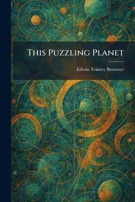This Puzzling Planet 1025488725 Book Cover