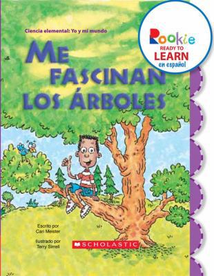 Me Fascinan los Arboles = I Love Trees [Spanish] 0531267865 Book Cover