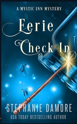 Eerie Check In: A Paranormal Cozy Mystery B09MJGYLH3 Book Cover