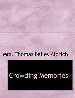 Crowding Memories [Large Print] 0554748576 Book Cover