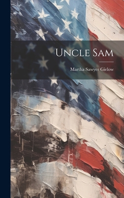 Uncle Sam 1019814470 Book Cover
