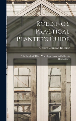 Roeding's Practical Planter's Guide; the Result... 1019189363 Book Cover