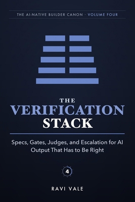 The Verification Stack: Specs, Gates, Judges, a... B0H84YCNWN Book Cover