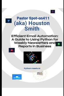 Efficient Email Automation: A Guide to Using Py... B0D2TVQRRQ Book Cover