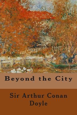 Beyond the City 1500474894 Book Cover