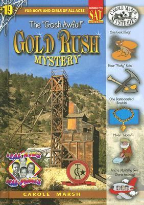 The Gosh Awful! Gold Rush Mystery 0635063905 Book Cover