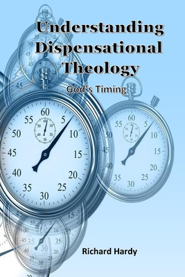 Understanding Dispensational Theology: God's Ti... 1731409907 Book Cover