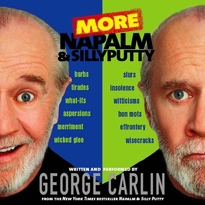 More Napalm and Silly Putty 1565115309 Book Cover