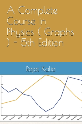 A Complete Course in Physics ( Graphs ) - 5th E... B0HGNL2T2N Book Cover