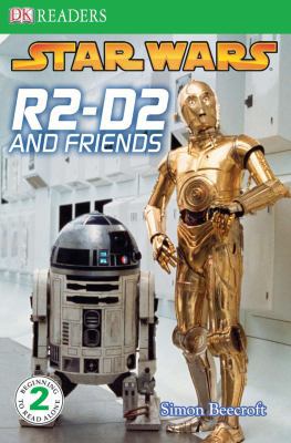 DK Readers L2: Star Wars: R2-D2 and Friends 0756645174 Book Cover