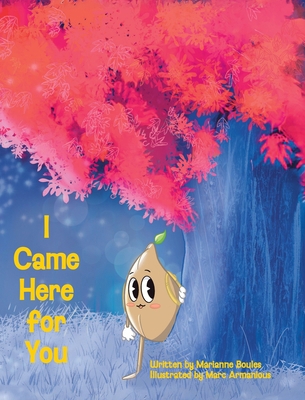 I Came Here for You 1662953585 Book Cover